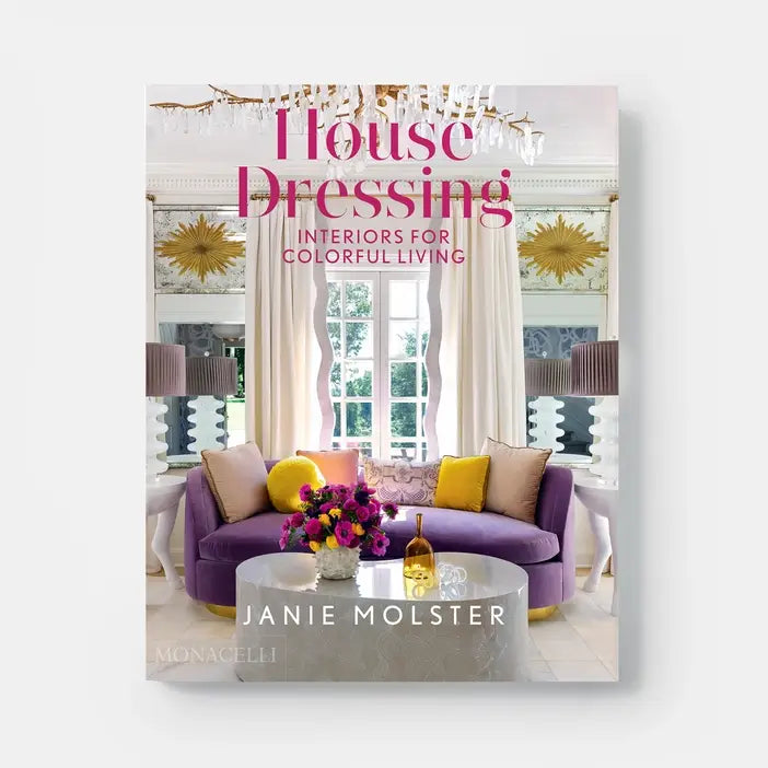 House Dressing: Interiors For Colorful Living Book