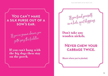 Talk Southern to Me: Stories & Sayings to Accent Your Life