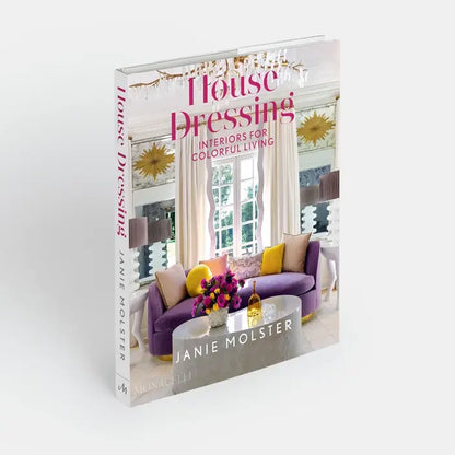 House Dressing: Interiors For Colorful Living Book