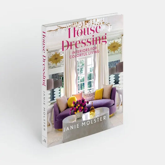 House Dressing: Interiors For Colorful Living Book